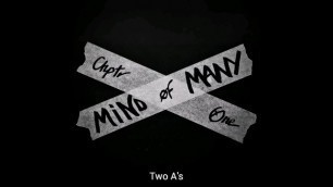 Two a's - Mind of many