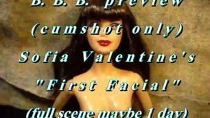 B.B.B. Preview: Sofia Valentine's "first Facial"(cum Only) WMV with Slomo
