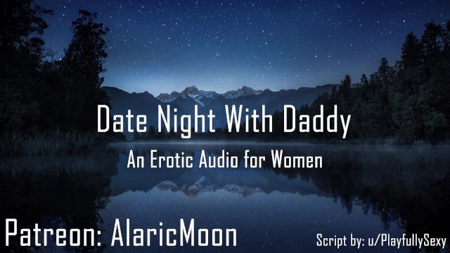 Date Night with Daddy [erotic Audio for Women] [DDlg]