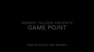 Game Point - Erotic Audio for Women, Rodney Falcon